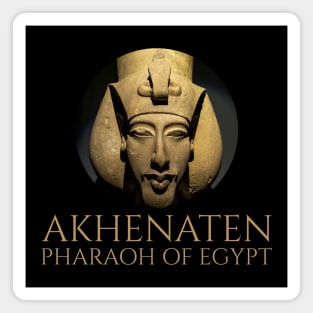 Ancient Egyptian History & Religion - Akhenaten Pharaoh Of Egypt Magnet